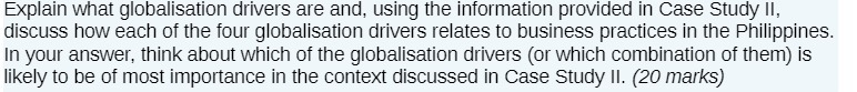  Explain what globalisation drivers are and, using the information provided in