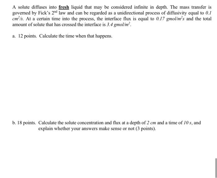  A solute diffuses into fresh liquid that may be considered infinite