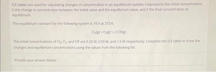  ICE tables are used for calculating changes in concentration in an