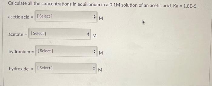  Calculate all the concentrations in equilibrium in a 0.1M solution of
