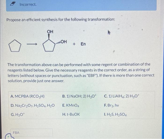 Please help me understand this! Thank you! Incorrect. Propose an efficient synthesis