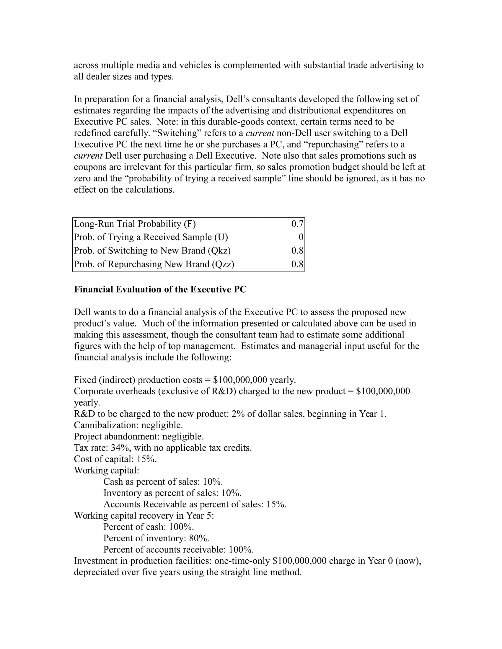 Dell's winning idea was to sell computer systems directly to customers, allowing