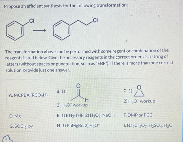 of the reagents listed below. Give the necessary reagents in the correct
