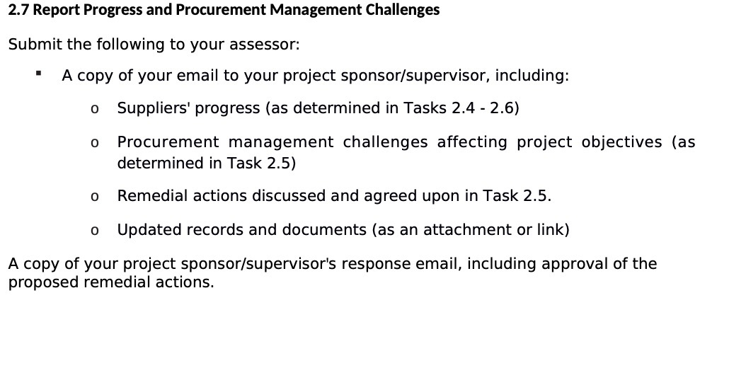  2.7 Report Progress and Procurement Management Challenges Submit the following to