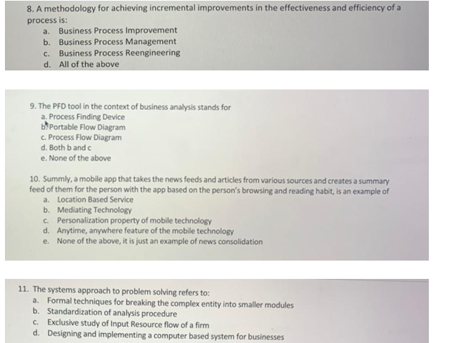 Need the below answer. 8. A methodology for achieving incremental improvements in