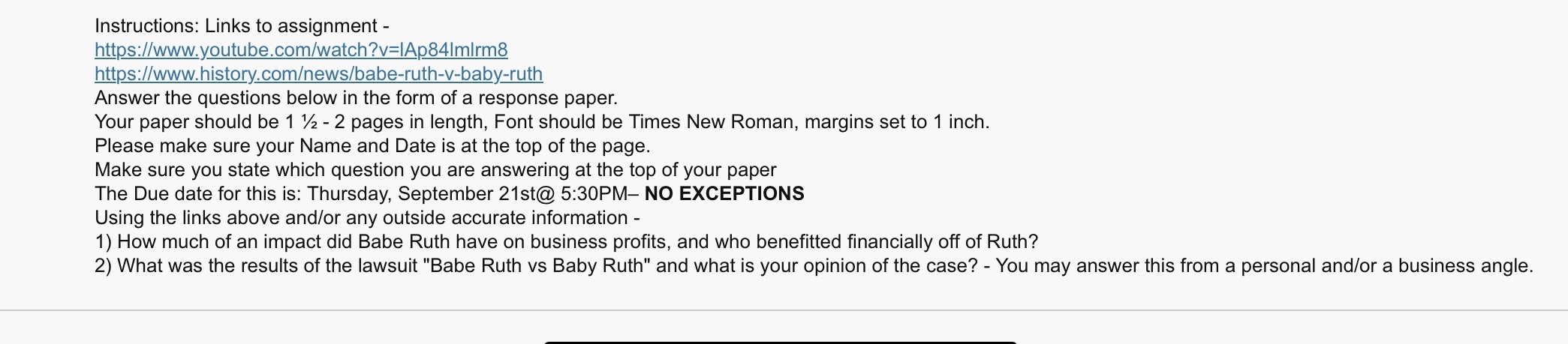 Instructions: Links to assignment https://www.youtu becom/watch ?v=lAp84|mlrm8 httpsz/www.history.comews/babe-ruth-v-baby-ruth Answer the questions