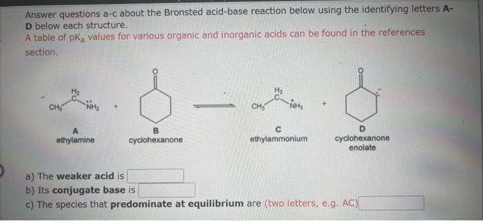please help with both! Answer questions a-c about the Bronsted acid-base reaction