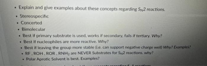  - Explain and give examples about these concepts regarding SN2 reactions.