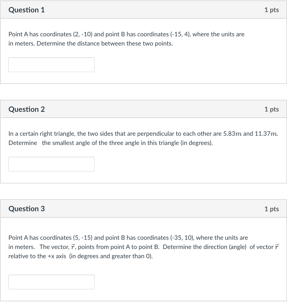  Question 1 1 pts Point A has coordinates (2, -10) and