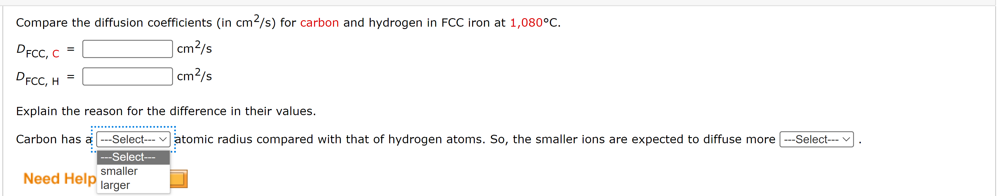  Compare the diffusion coefficients for carbon and hydrogen 