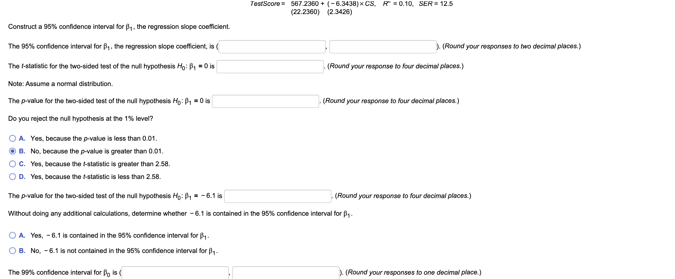 what is the 99% confidence interval? TestScore = 567.2360 + (-6.3438) x