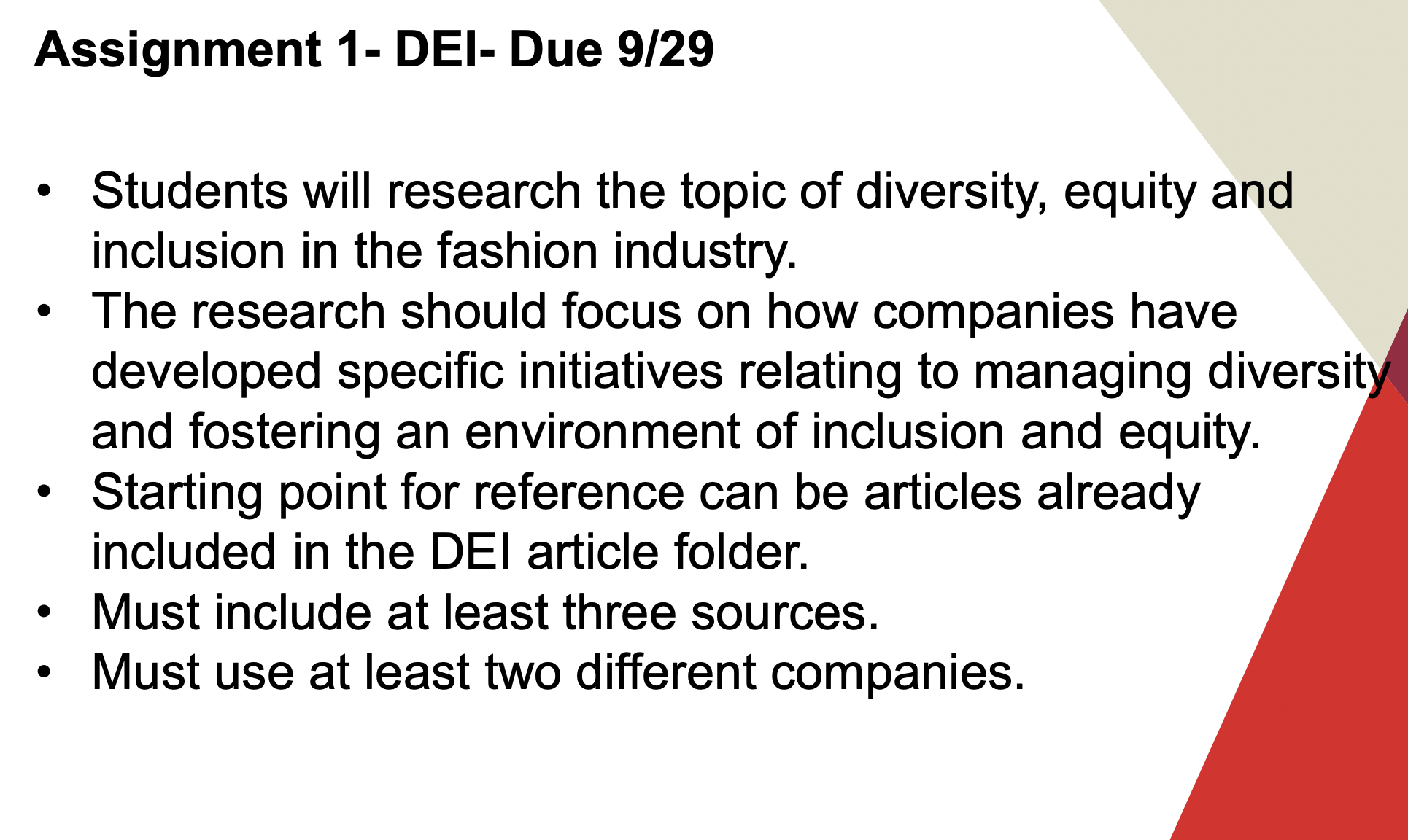 Assignment 1- DEI- Due 9/29 - Students will research the topic