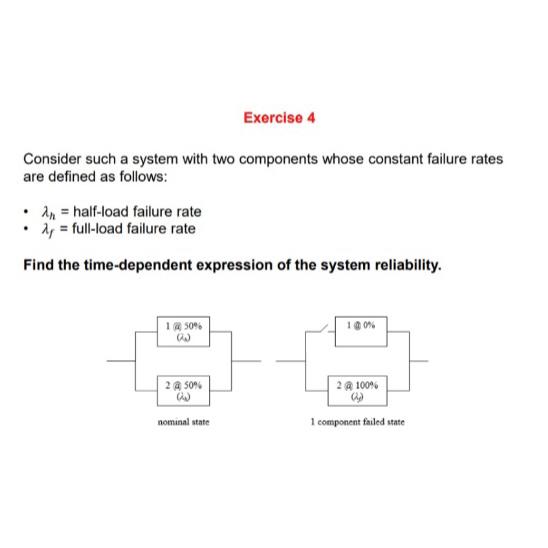  Exercise 4 Consider such a system with two components whose constant