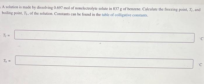  A solution is made by dissolving 0.697mol of nonelectrolyte solute in