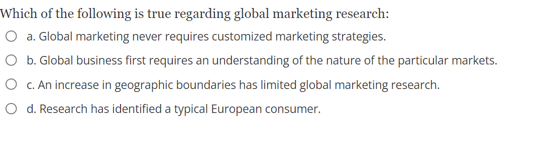research? 0 a. Benefits vst costs 0 b. Nature of the decision