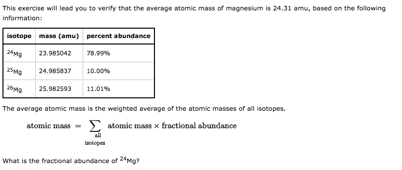 consists of two stable isotopes. The first has an atomic mass of