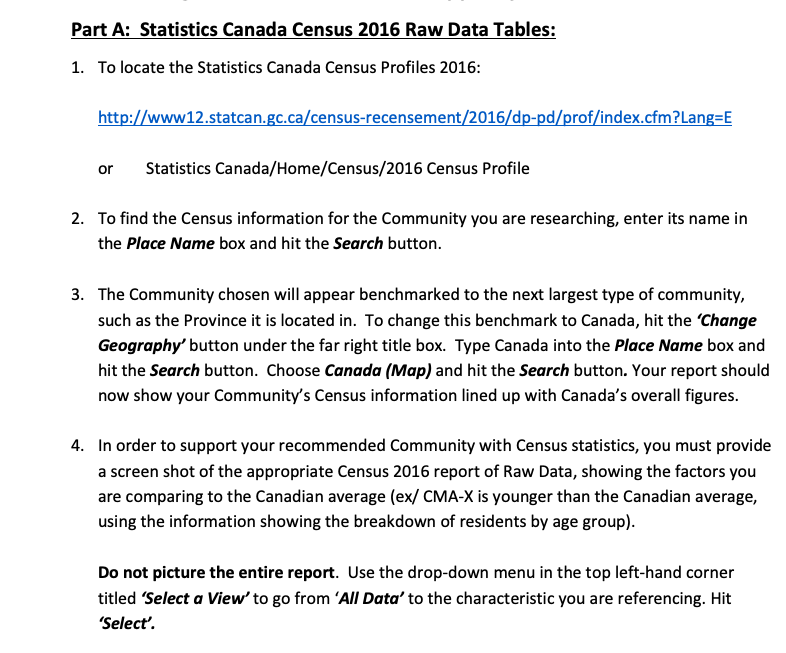 WORK Community = CMA {Census Metropolitan Area], City or Town preferred. Your