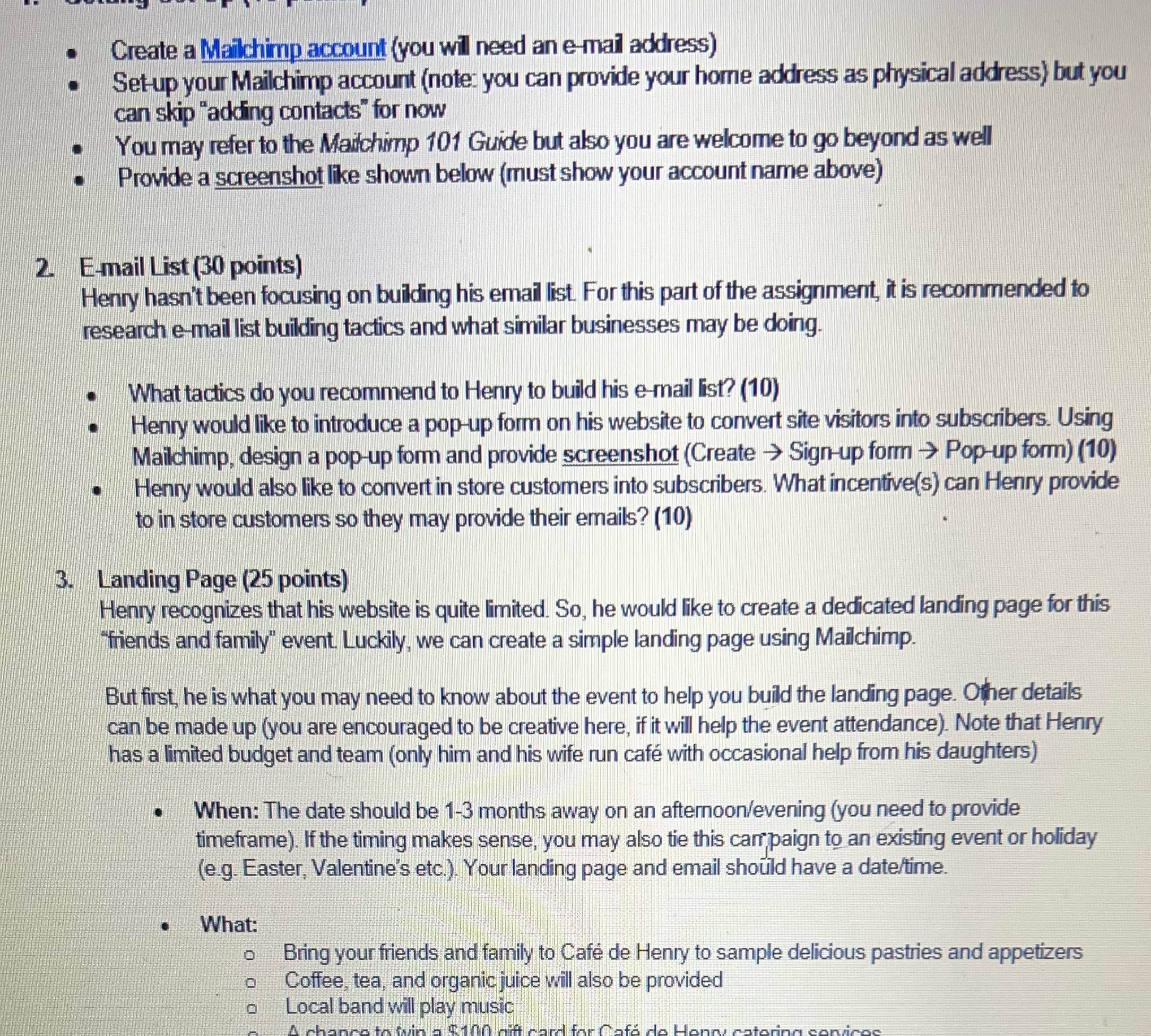  Create a Mailchimp account (you wil need an e mail address)