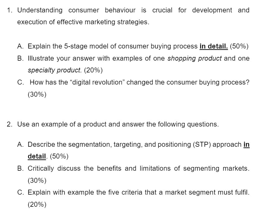 1. Understanding consumer behaviour is crucial for development and execution of