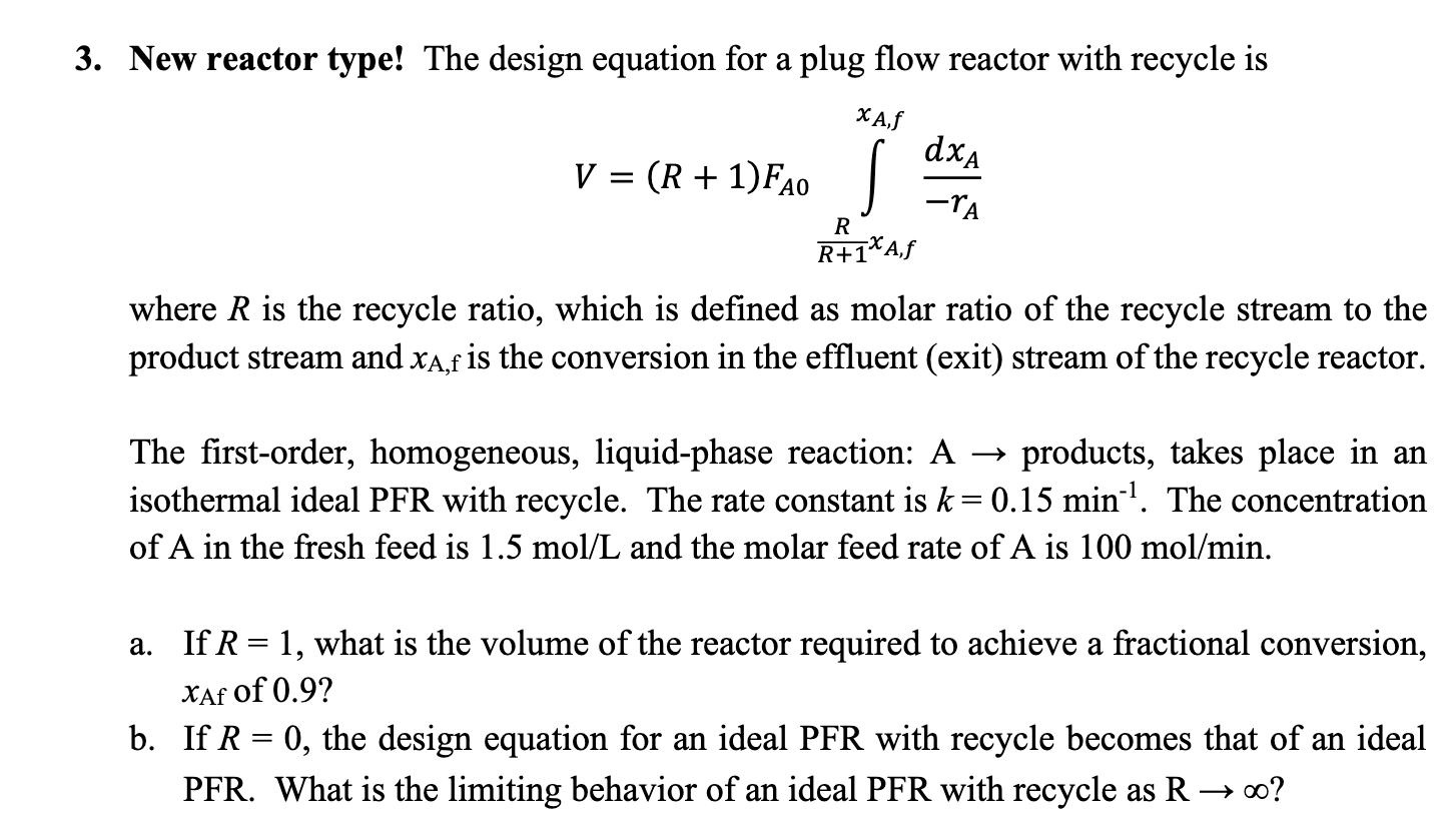 3. New reactor type! The design equation for a plug flow