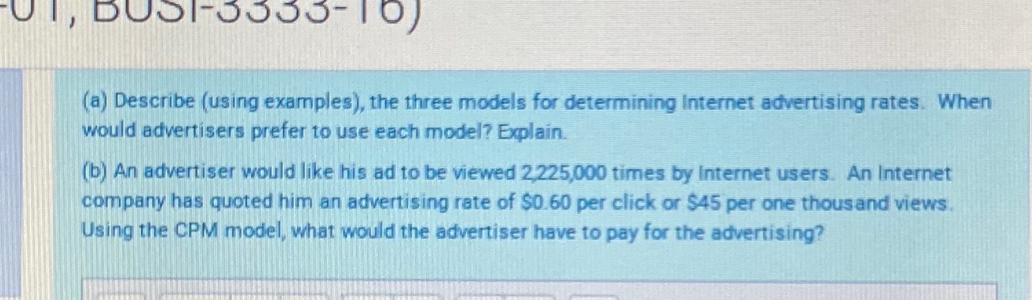 (a) Describe (using examples), the three models for determining Internet advertising
