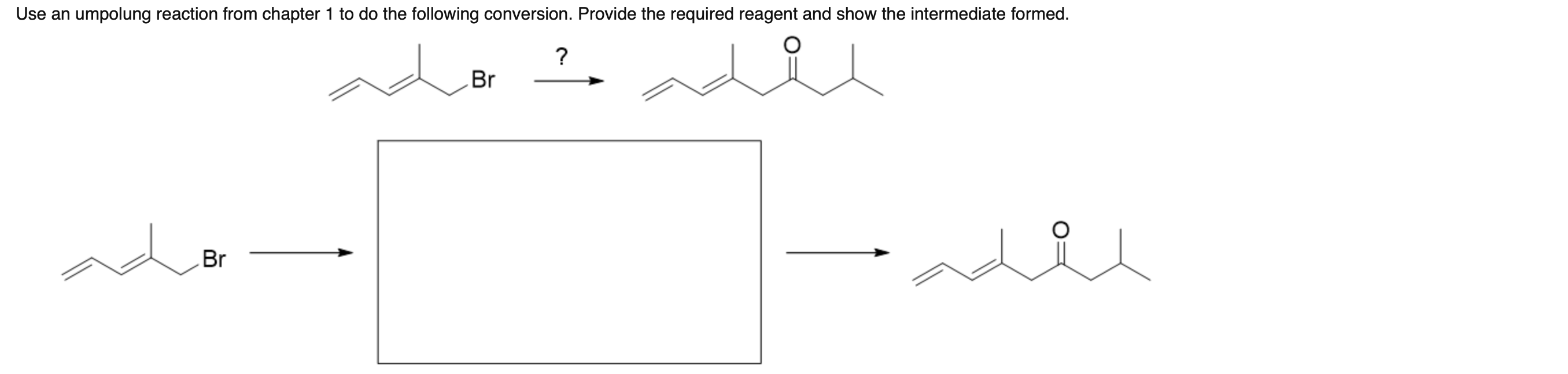 Use an umpolung reaction from chapter 1 to do the following