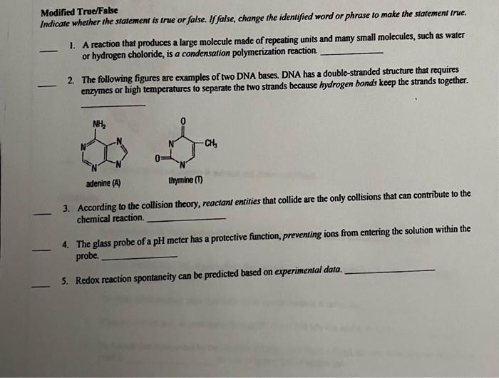 5 Indicate whether the statement is true or false. If false, change