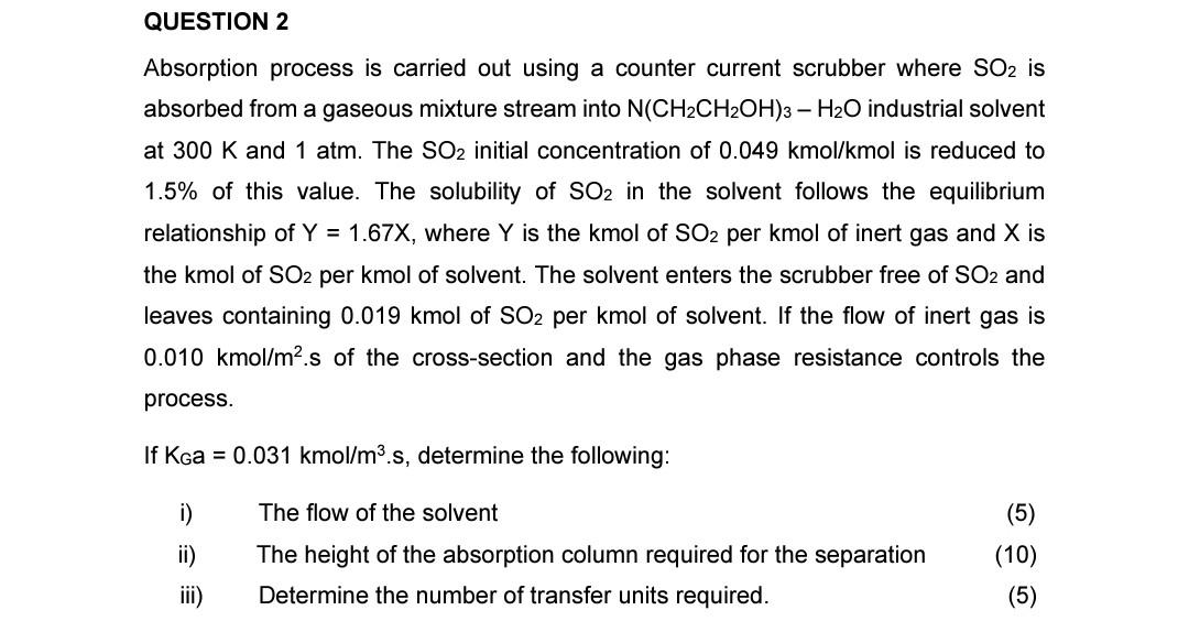  separation principles Absorption process is carried out using a counter current