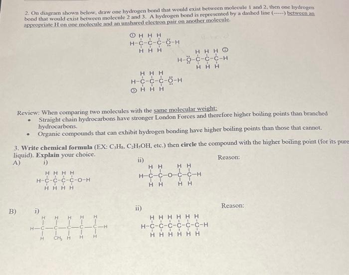  2. On diagram shown below, draw one hydrogen bond that would