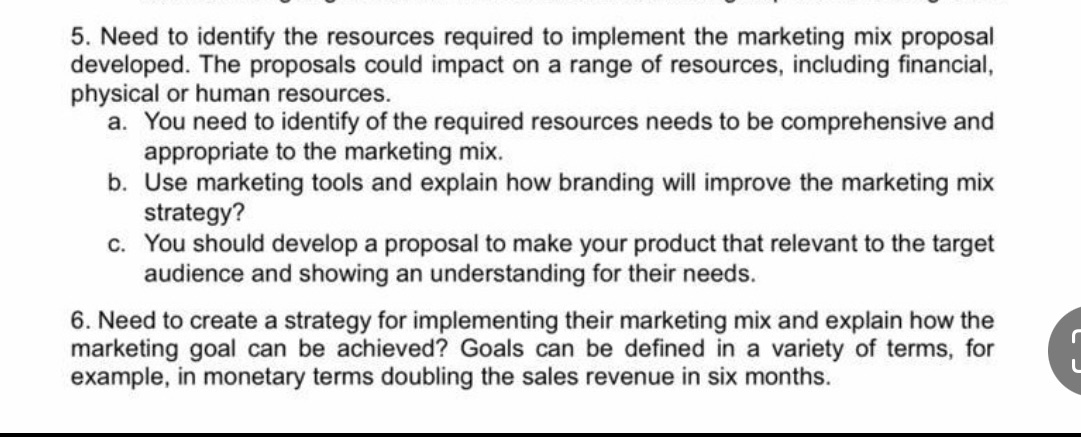  5. Need to identify the resources required to implement the marketing