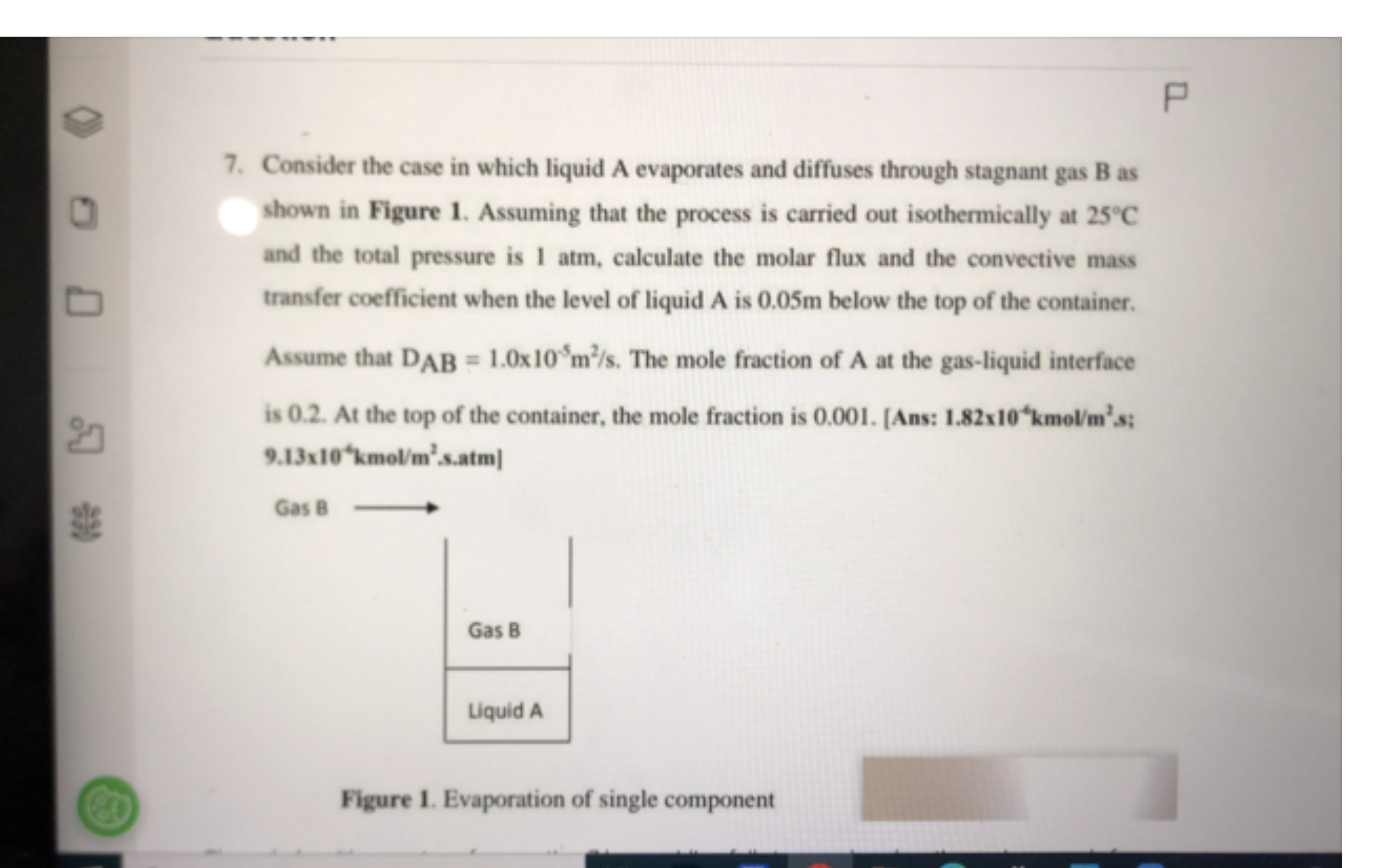  Consider the case in which liquid A evaporates and diffuses through
