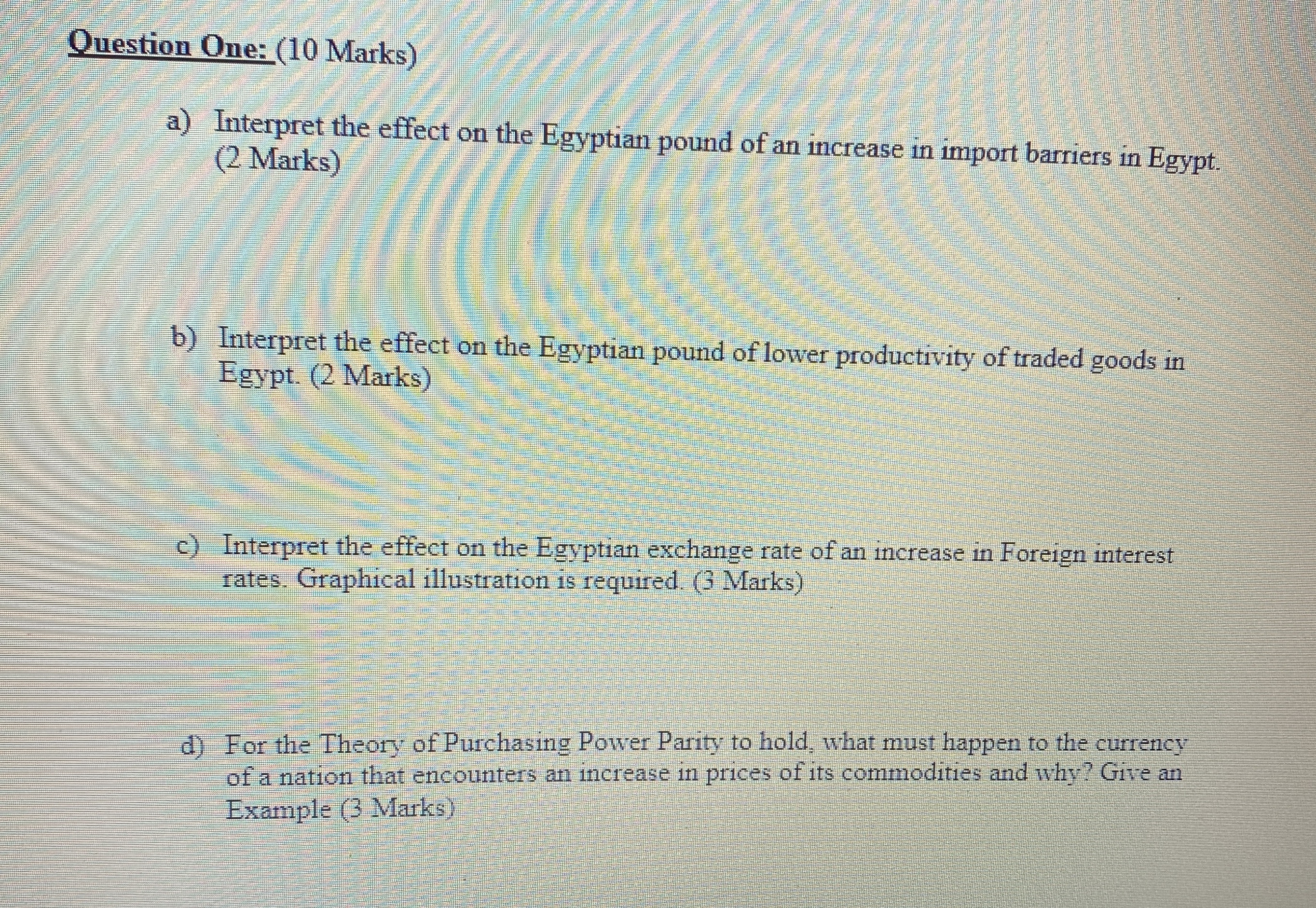 Financial markets Question One: (10 Marks) a) Interpret the effect on the