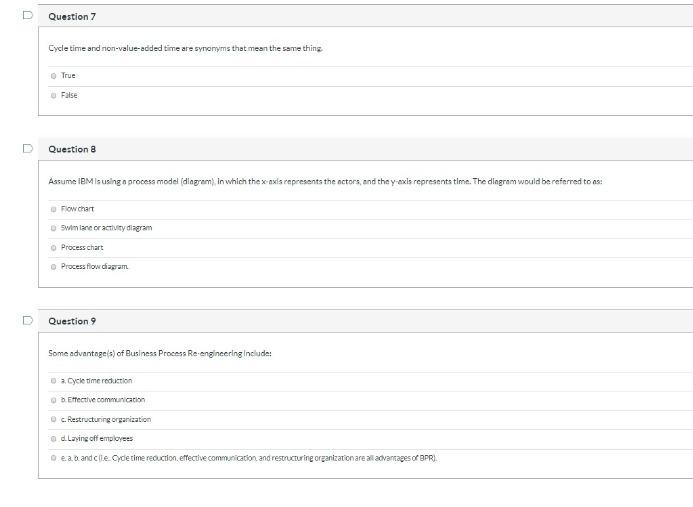 D Question 7 Cycle time and non-value-added time are synonyms that