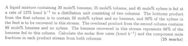 Answer quickly for thumbs up A liquid mixture containing 30 mole% benzene,