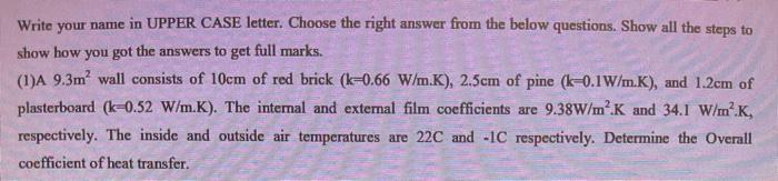  Write your name in UPPER CASE letter. Choose the right answer