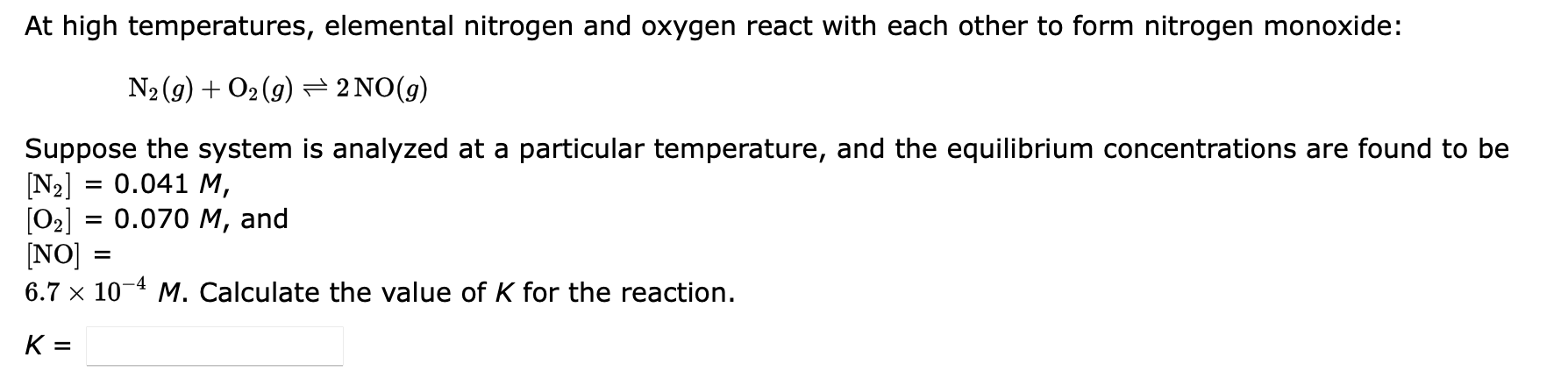  At high temperatures, elemental nitrogen and oxygen react with each other