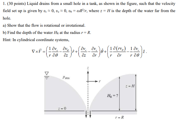  1. ( 30 points) Liquid drains from a small hole in