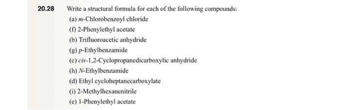 I need help with c)-e) 20.28 Write a structural formula for each