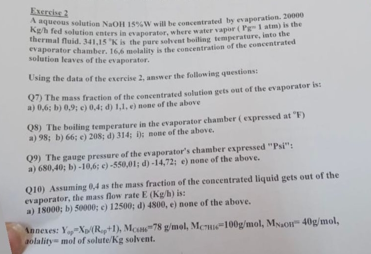  Exercise 2 A aqueous solution NaOH15%W will be concentrated by evaporation.