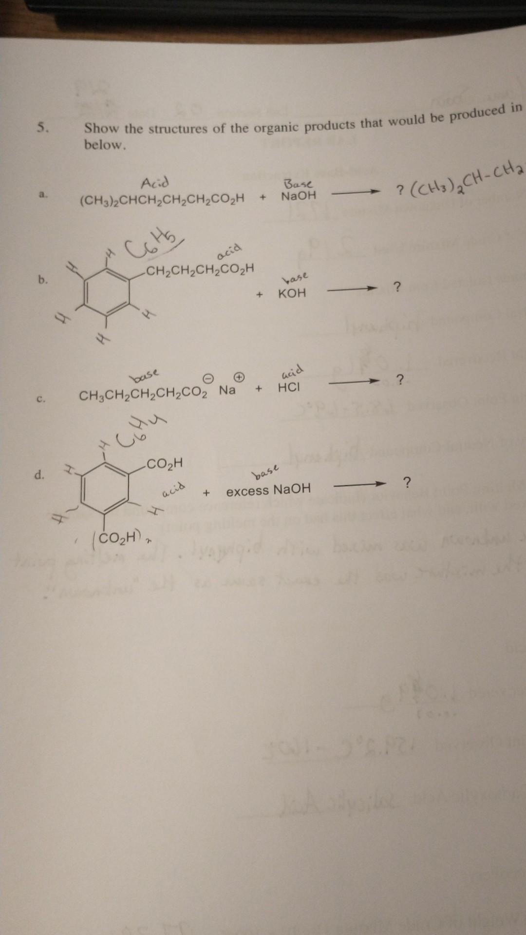I'm having trouble figuring these out. 5. Show the structures of the