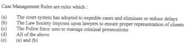 Case Management Rules are rules which : The court system has