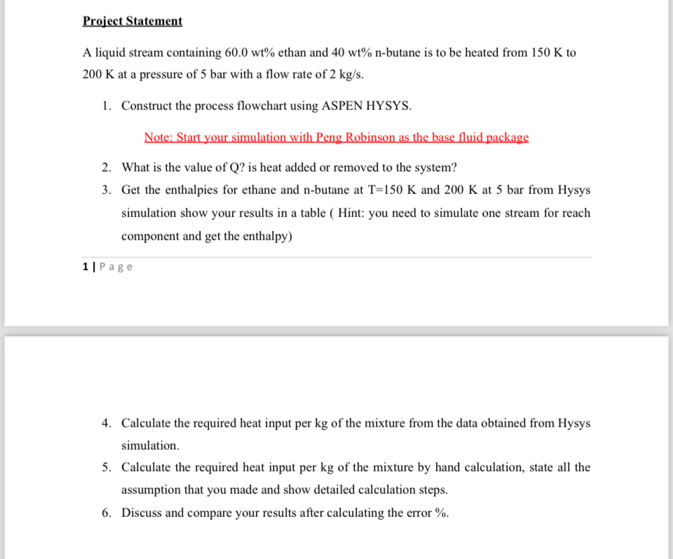  Project Statement A liquid stream containing 60.0wt% ethan and 40wt% n-butane