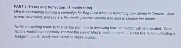 Integrated Marketing PART 2: Essay and Reflection: (8 marks total) Mire is