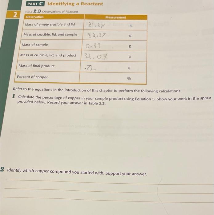  PART C Identifying a Reactant TABLE 2.3 Observations of Reactant 2