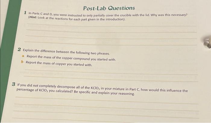 of crucible, lid, and sample g g Mass of sample 0.99 Mass