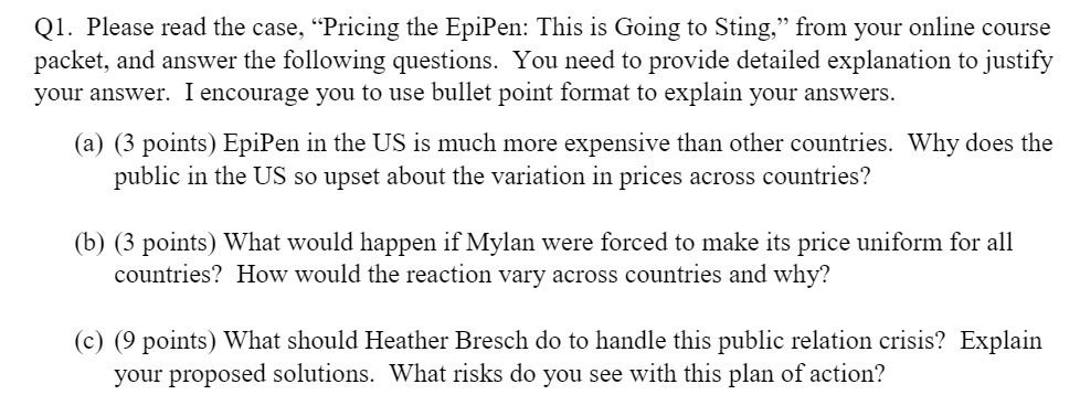  Q1. Please read the case, \"Pricing the EpiPen: This is Going