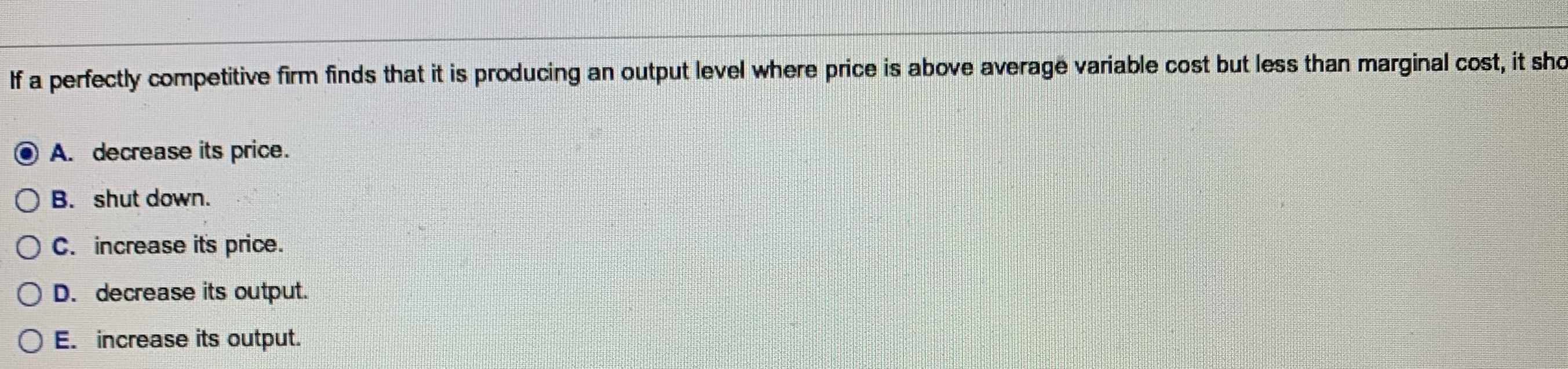 The answer I have selected may be incorrect. Please verify. Also the