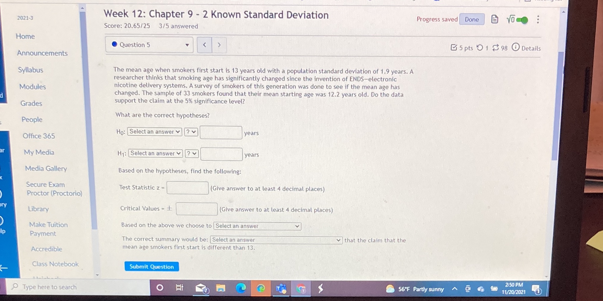 Help please 2021-3 Week 12: Chapter 9 - 2 Known Standard Deviation