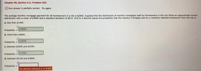 Answer...... Chapter 06, Section 8.3, Problem 031 Your answer is partially correct.