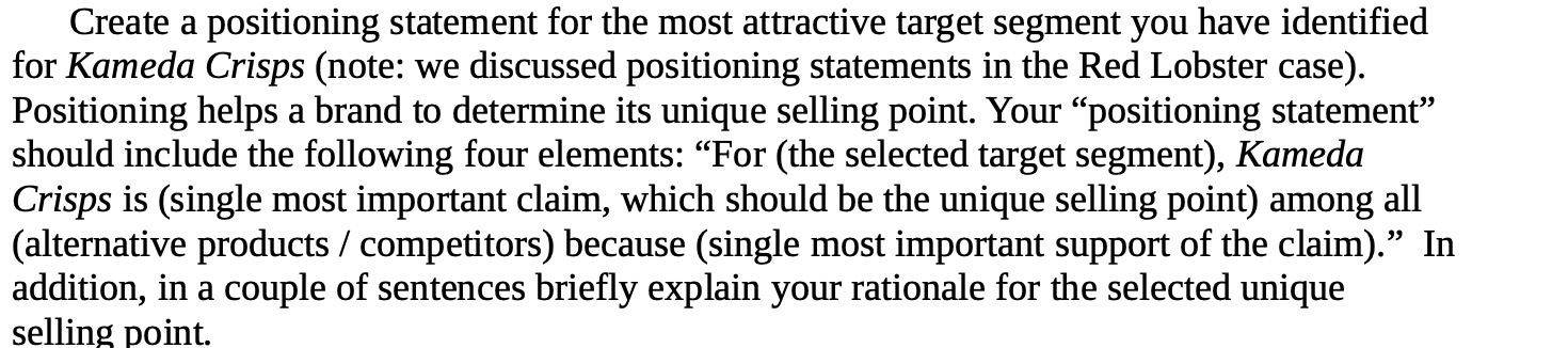  Create a positioning statement for the most attractive target segment you